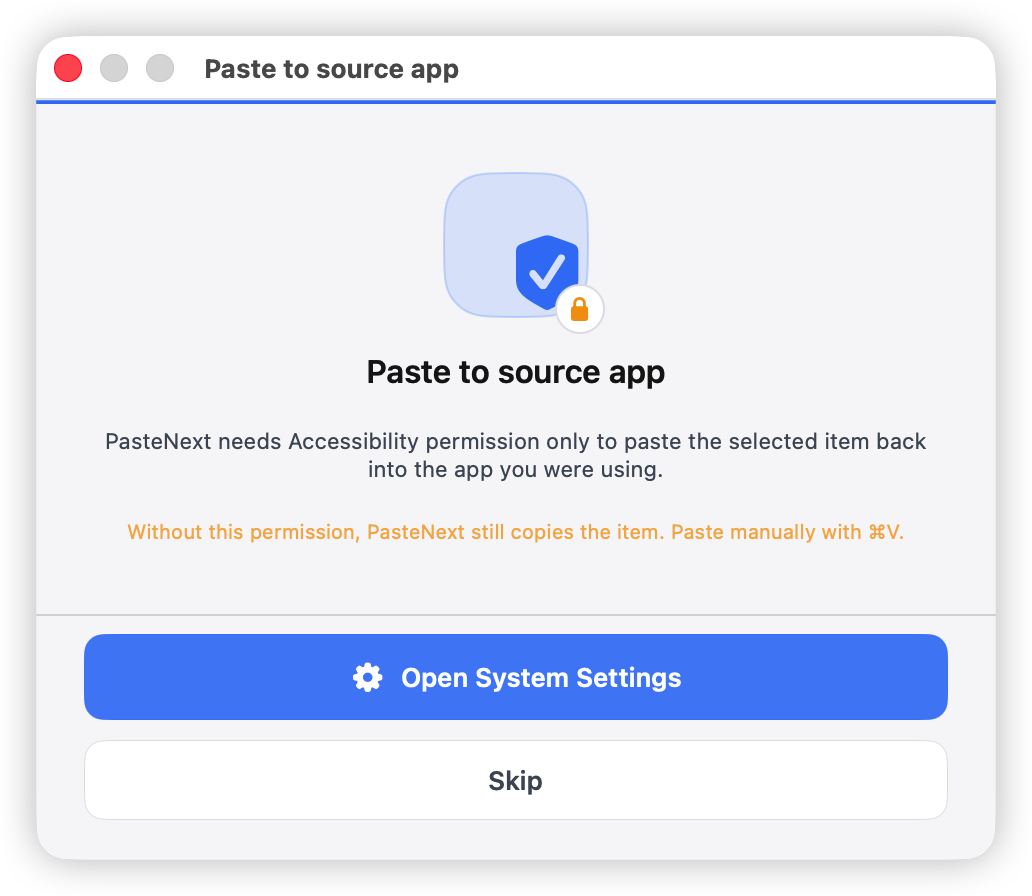 辅助功能权限提示，或系统设置中 PasteNext 的权限位置
